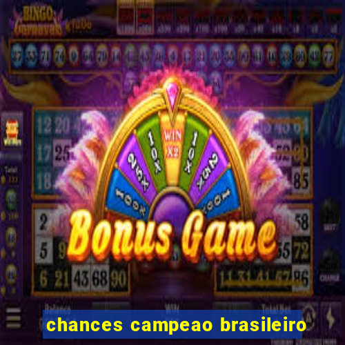 chances campeao brasileiro