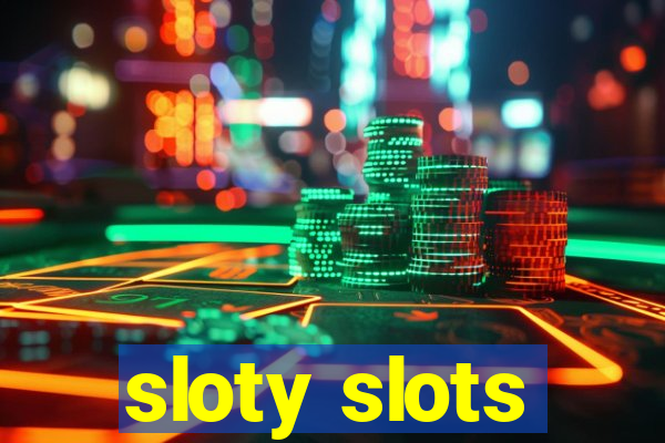 sloty slots