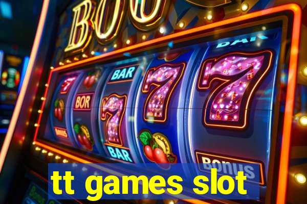 tt games slot