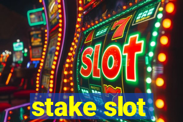 stake slot