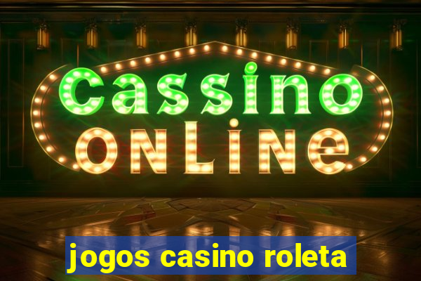 jogos casino roleta