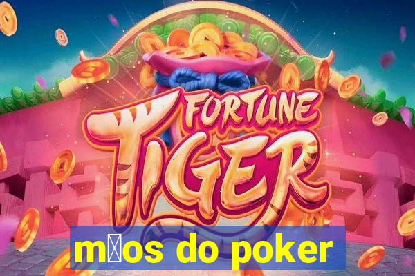 m茫os do poker