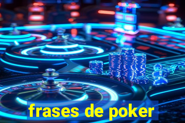 frases de poker