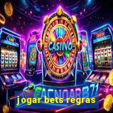 jogar bets regras