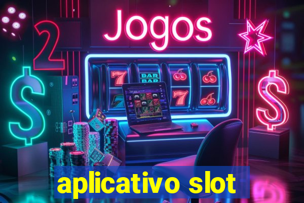 aplicativo slot