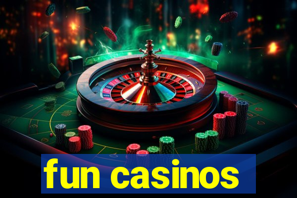 fun casinos