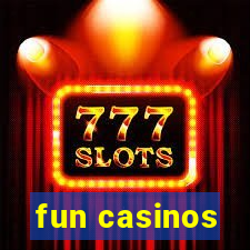 fun casinos