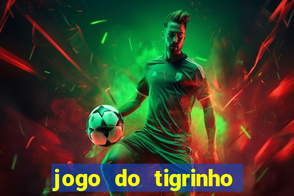 jogo do tigrinho aposta de 1 real