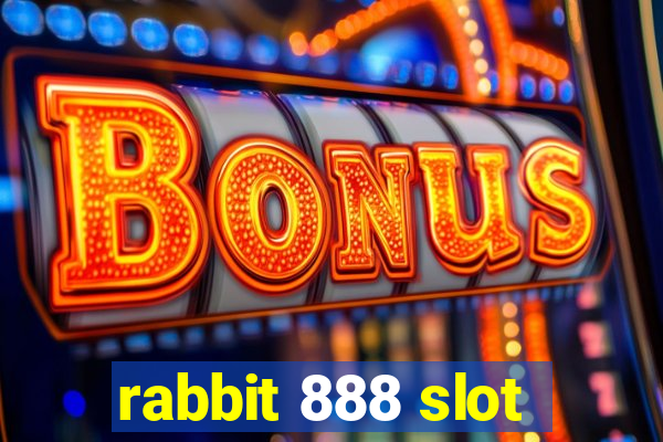 rabbit 888 slot