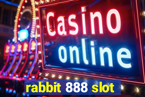 rabbit 888 slot