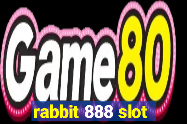 rabbit 888 slot