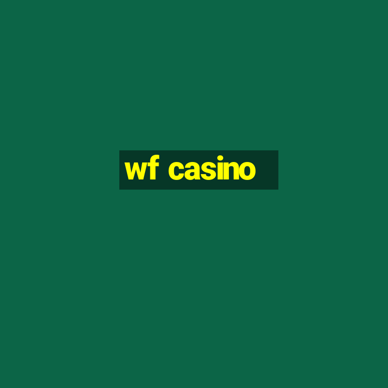 wf casino