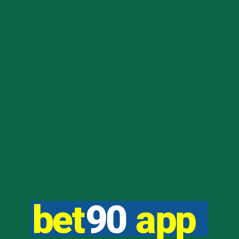 bet90 app