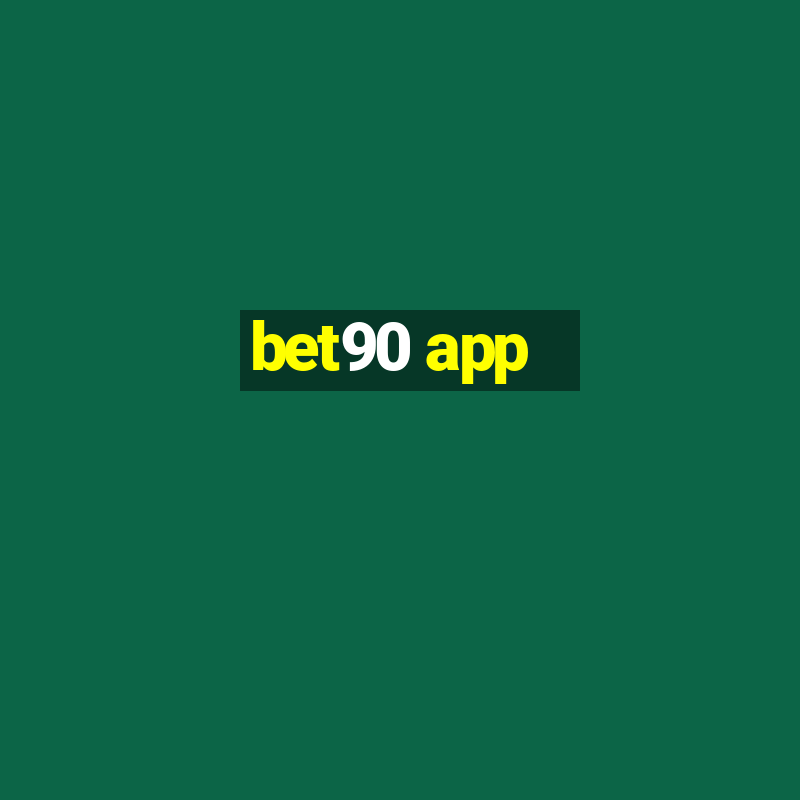 bet90 app