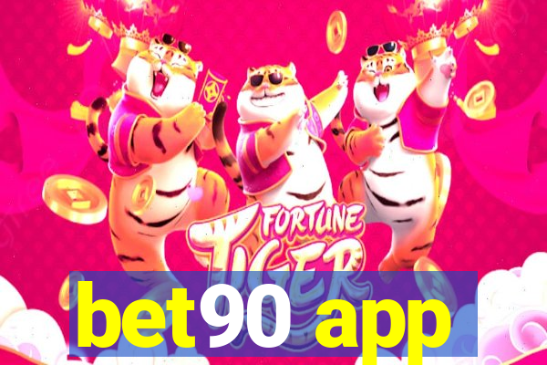 bet90 app