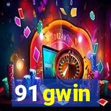 91 gwin