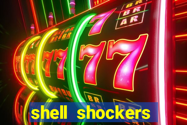 shell shockers unblocked links