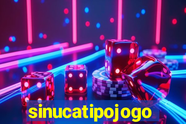 sinucatipojogo