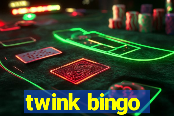 twink bingo