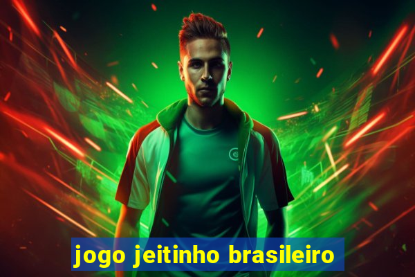 jogo jeitinho brasileiro