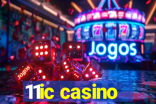 11ic casino