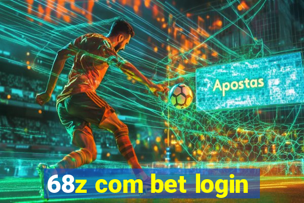 68z com bet login