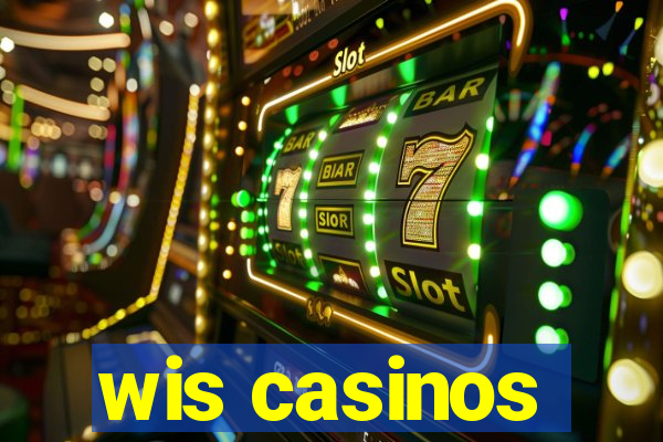 wis casinos