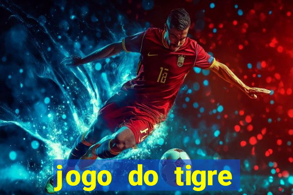 jogo do tigre falso dinheiro infinito