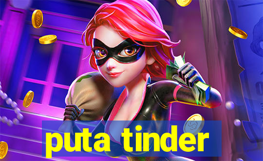 puta tinder