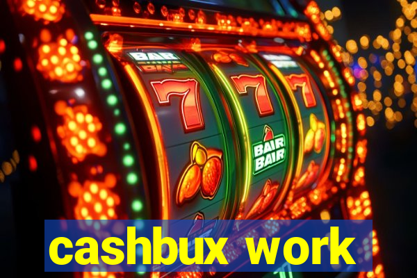 cashbux work