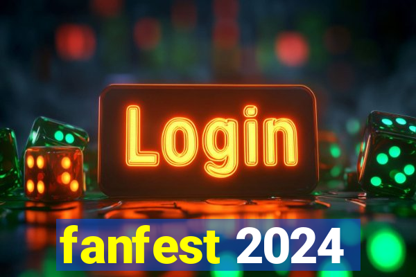 fanfest 2024