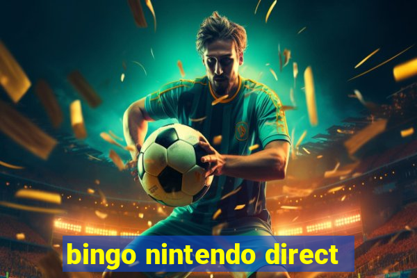 bingo nintendo direct