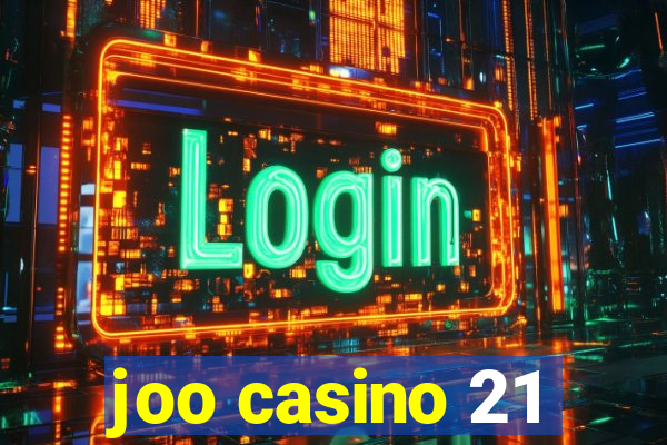 joo casino 21