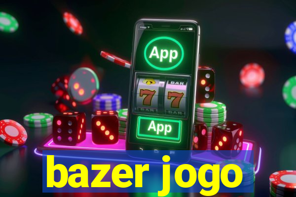 bazer jogo