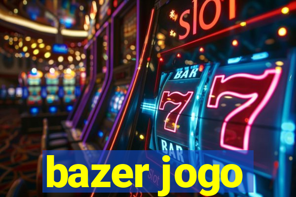 bazer jogo