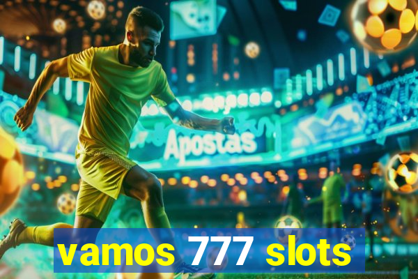 vamos 777 slots