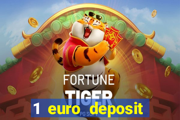 1 euro deposit casino 2019