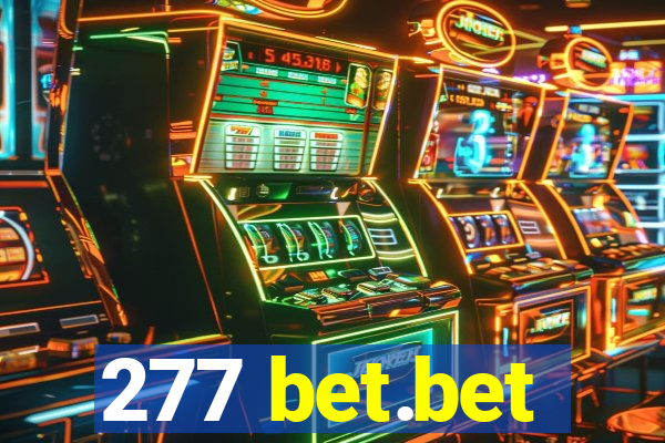 277 bet.bet