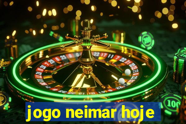 jogo neimar hoje