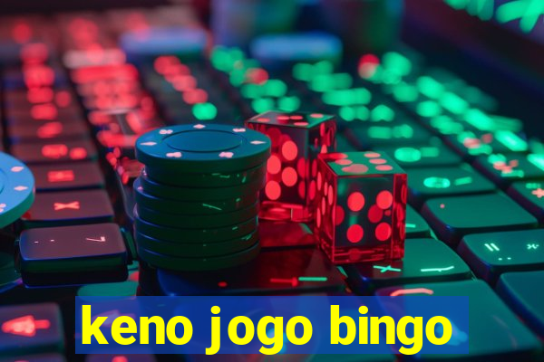 keno jogo bingo