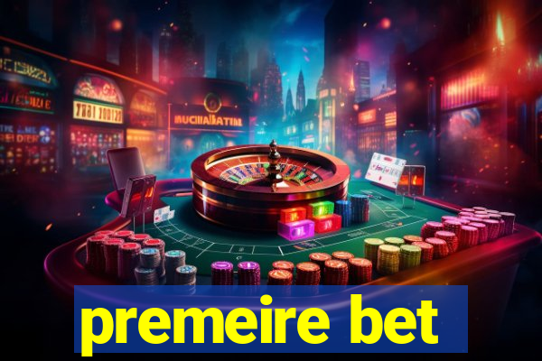 premeire bet