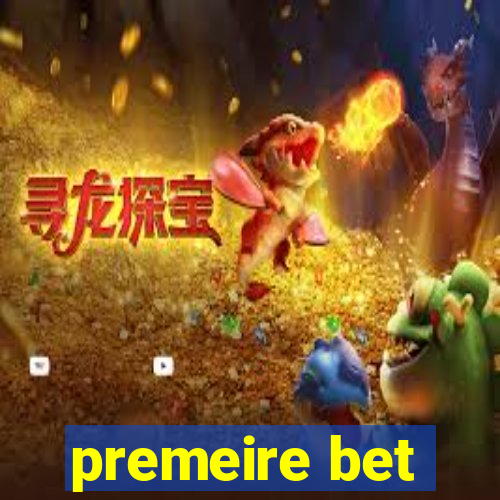 premeire bet