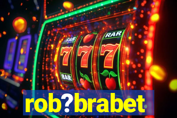 rob?brabet