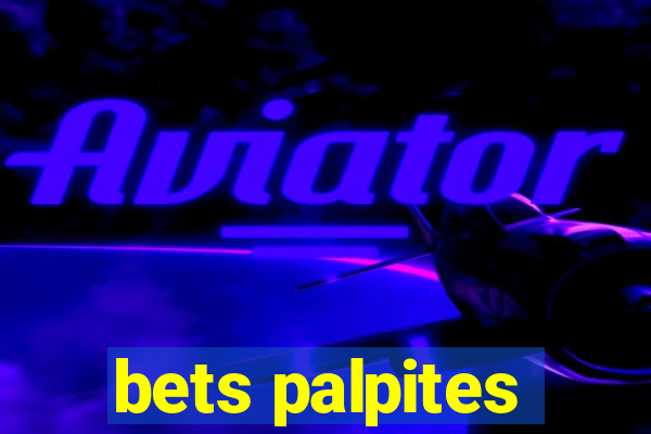 bets palpites