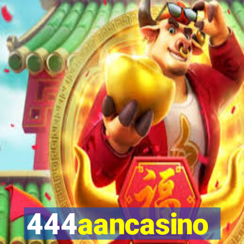 444aancasino