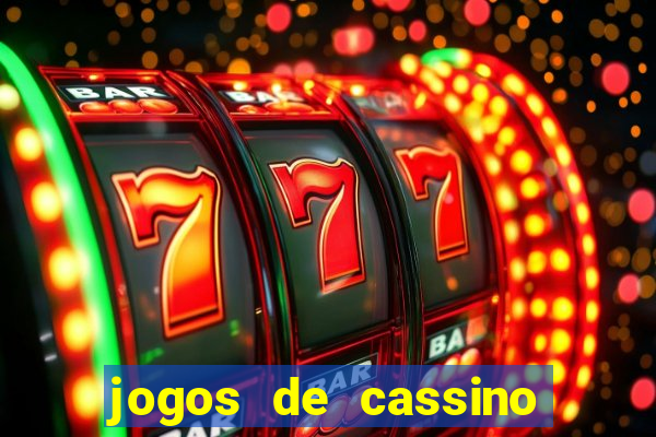 jogos de cassino para ganhar dinheiro de verdade