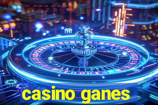 casino ganes