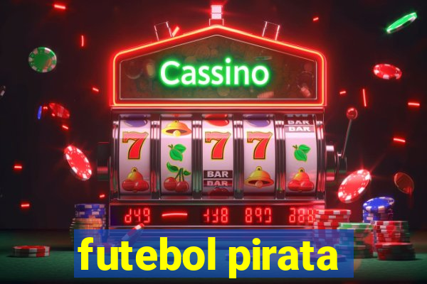 futebol pirata