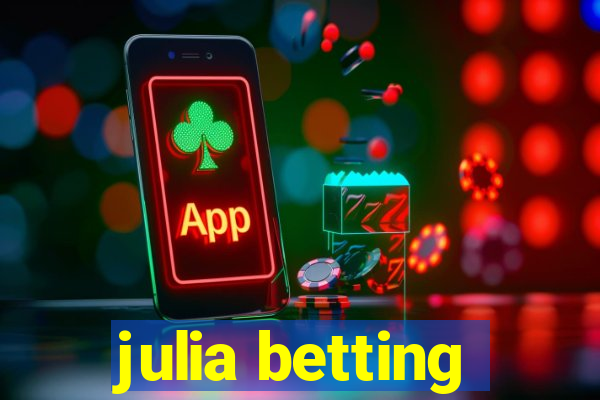 julia betting