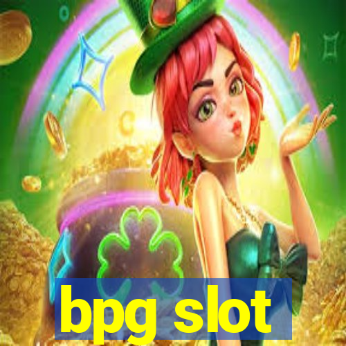 bpg slot